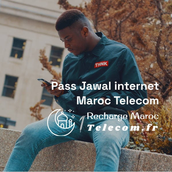 Comment obtenir un Pass Jawal Maroc Telecom ?