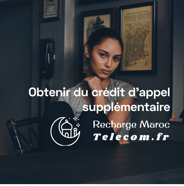 Acheter des recharges crédit d'appel Maroc